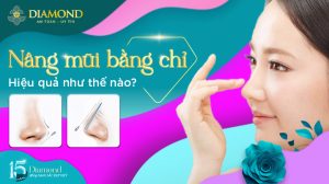 Nâng mũi bằng chỉ hiệu quả như thế nào